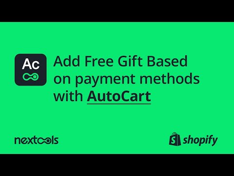 How to Add Free Gifts in Shopify Triggered by Payment Method | Autocart + Functions