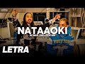 Nataaoki ✘ Natanael Cano x Steve Aoki | LETRA / LYRICS