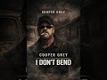 Cooper Grey – I Don’t Bend (Official Audio) 🔥 Dark Country Anthem