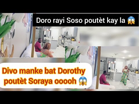 Dorothy jalou de Soraya 😱li  bay Dave anpil pawòl  sou Soraya mezanmi sa fini mal pa fye zanmi