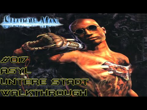 Shadow Man: Rette deine Seele [HD] #017 - Untere Stadt ★ Walkthrough