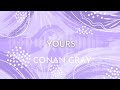 Yours - Conan Gray Karaoke