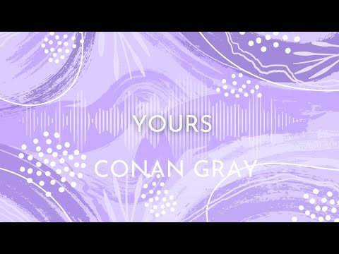 Yours - Conan Gray Karaoke