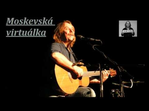Jaromír Nohavica - Moskevská virtuálka