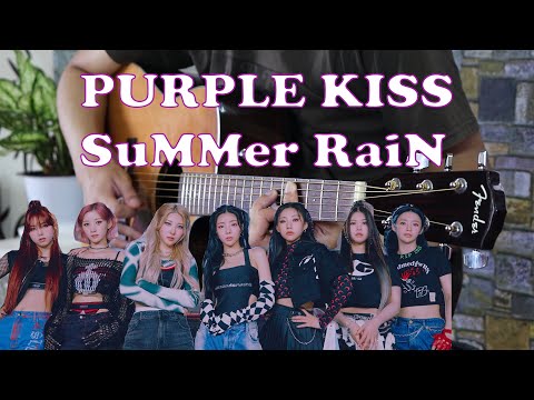 PURPLE KISS '퍼플키스' - SuMMer RaiN (Guitar Cover)