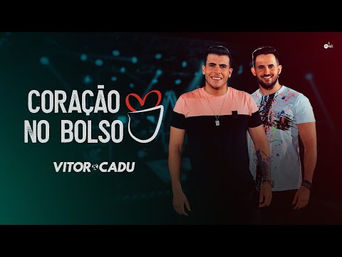 Coração No Bolso - Vitor e Cadu