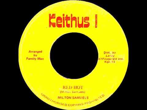 Milton Samuels - Red Hot / Version [1975]
