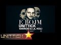 Unittick Ft. Varrosi & Lil Koli - E BOJM