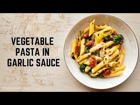 Vegetable Pasta in Garlic Sauce Recipe