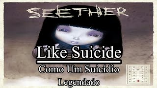 Seether - Like Suicide | Legendado Pt-Br