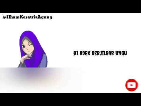 Video Animasi Lirik "Adek berjilbab Ungu" & "Adek Juga Rindu" KEREN!!!