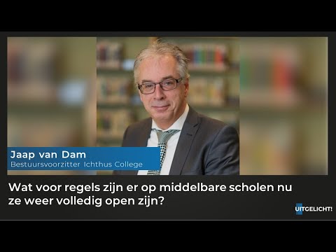 Uitgelicht! 31 mei 2021 - Jaap van Dam over het openen van de middelbare scholen