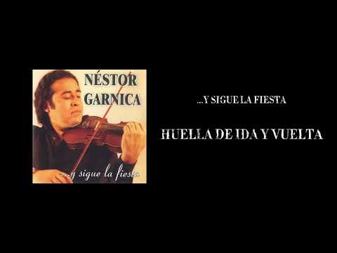 Huella De Ida Y Vuelta - Nestor Garnica