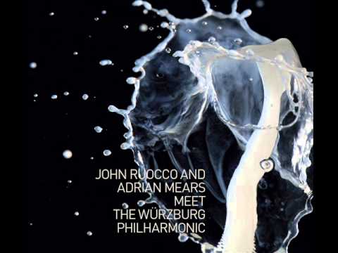 John Ruocco And Adrian Mears Meet The Würzburg Philharmonic