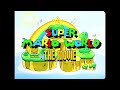 Super Mario World The Movie Fan Dub