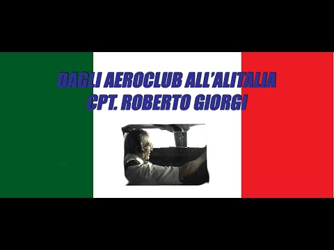 From Aeroclubs to Alitalia - Cpt. Roberto Giorgi
