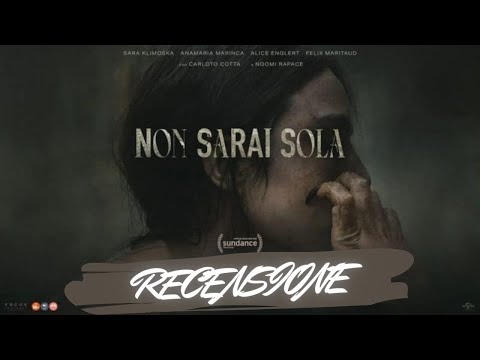 RECENSIONE : NON SARAI SOLA