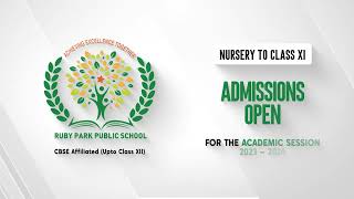 Admissions Open | Nursery to Class XI | Academic Session 2023 – 2024 | Ruby Park Public School Thumbnail