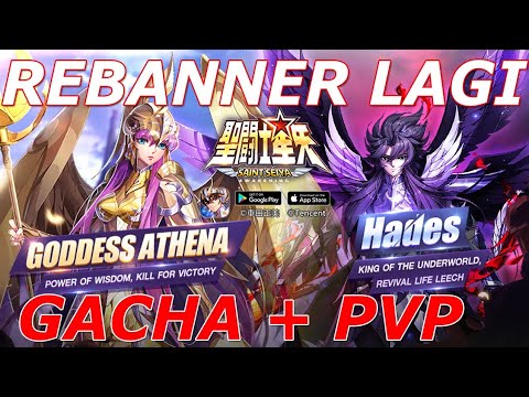 REBANNER MULU, ATHENA DAN HADES SEKALIGUS GACHA YUK + PVP JUGA - Saint Seiya Awakening