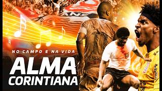 ALMA CORINTIANA - Uma música sobre garra e fé
