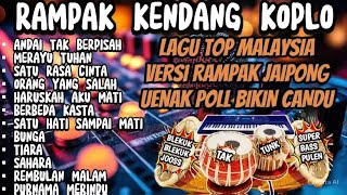 Download lagu RAMPAK KENDANG KOPLO LAGU TOP MALAYSIA VERSI RAMPAK JAIPONG UENAK POL ANDAIΙ ΤΑΚ BERPISAH mp3