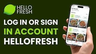 Login HelloFresh | Sign In HelloFresh App !