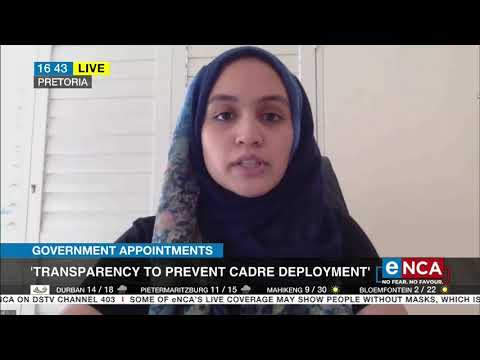 Government appointments Transparency to prevent cadre deployment