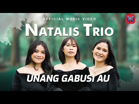 Natalis Trio - Unang Gabusi Au (Official Music Video)