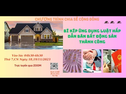 PHẦN 1:ỨNG DỤNG LUẬT HẤP DẪN BÁN BẤT ĐỘNG SẢN NHANH CHÓNG