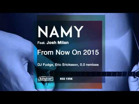 Namy feat. Josh Milan - From Now On (DJ Fudge Classic Gecko Mix)