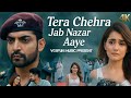 Tera Chehra Jab Nazar Aaye Gurmeet Choudhary Arushi Sad Love Vg8fun