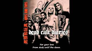 Dead Cult Diaries   Boys & Toys