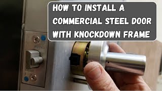How to install a commercial steel wraparound knockdown frame and door with storeroom lock