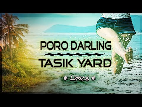 Poro Darling - Tasik Yard (Lyrics)
