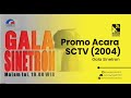 Promo Acara SCTV Gala Sinetron 2004