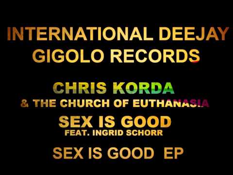 International Deejay Gigolo Records - Chris Korda & The Church of Euthanasia - Sex is Good