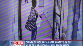 Camara de vigilancia capta momento en que mujer deja abandonada niña recien nacida