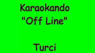 Karaoke Italiano - Off Line - Paola Turci ( Testo )