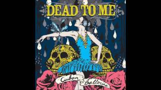 Dead To Me Cuban Ballerina (Full Album 2006)