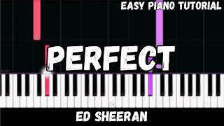 Ed Sheeran - Perfect (Easy Piano Tutorial)