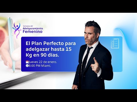 El Plan Perfecto para adelgazar hasta 15 Kg en 90 días (Clase 3)