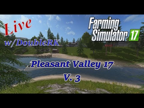 Farming Simulator 17: Pleasant Valley v.3