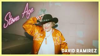 David Ramirez: Stone Age (Audio)