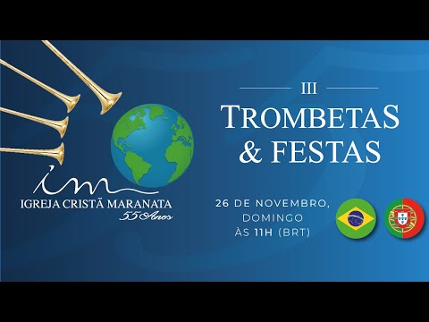 🇧🇷 26/11/2023 - Igreja Cristã Maranata - Culto Especial Trombetas e Festas. Um Alerta!