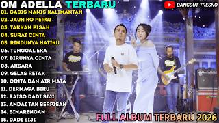 Download lagu GADIS MANIS KALIMANTAN - JAUH KO PERGI - DIFARINA INDRA TERBARU - OM ADELLA FULL ALBUM TERBARU 2026 mp3
