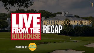 Live from the Kill House: Wells Fargo Championship