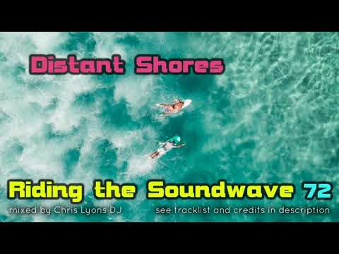 Riding The Soundwave 72: Distant Shores - Melodic Progressive DJset (Feb 2021)