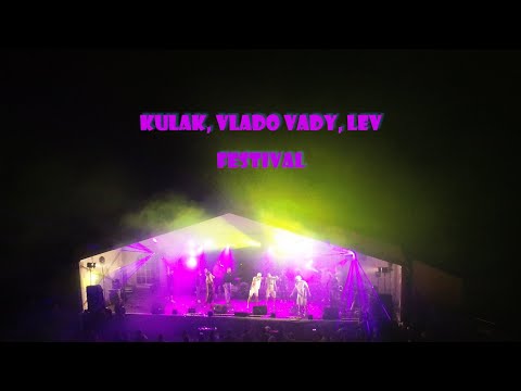KULAK, Vlado Vady, LEV - FESTIVAL