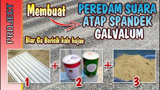 Download lagu CARA MEMBUAT PEREDAM SUARA ATAP GALVALUM / SPANDEK ( how too make reducer noise for rooftoop ) mp3