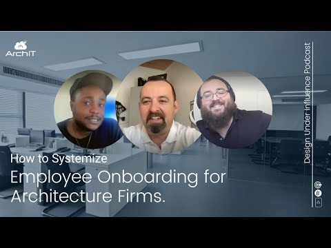 Episode 61: How to Systemize Employee Onboarding for Architecture Firms.